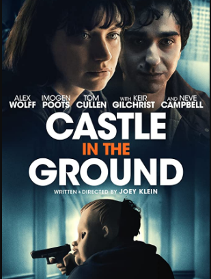 مشاهدة فيلم Castle in the Ground 2019 مترجم